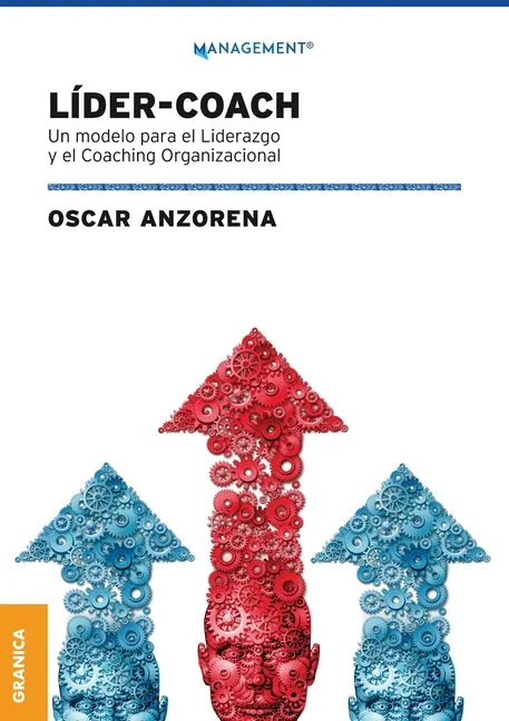 Líder-Coach: Un Modelo Para El Liderazgo Y El Coaching Organizacional - Paperback