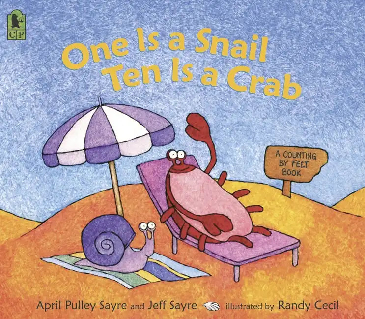 One Is a Snail, Ten Is a Crab: A Counting by Feet Book - Paperback