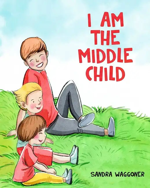 I Am The Middle Child - Paperback