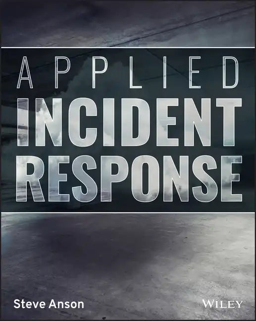 Applied Incident Response - Paperback
