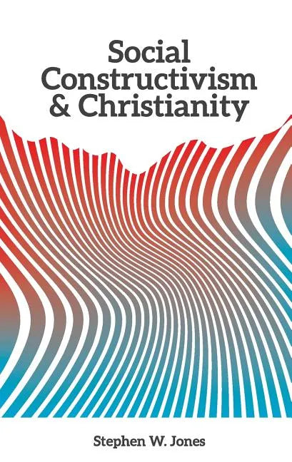 Social Constructivism and Christianity - Paperback