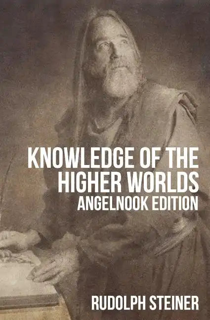 Knowledge of The Higher Worlds (and It's Attainment) - Paperback