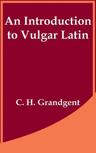 An Introduction to Vulgar Latin - Paperback