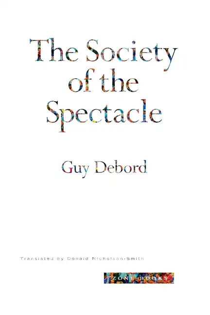 The Society of the Spectacle - Paperback