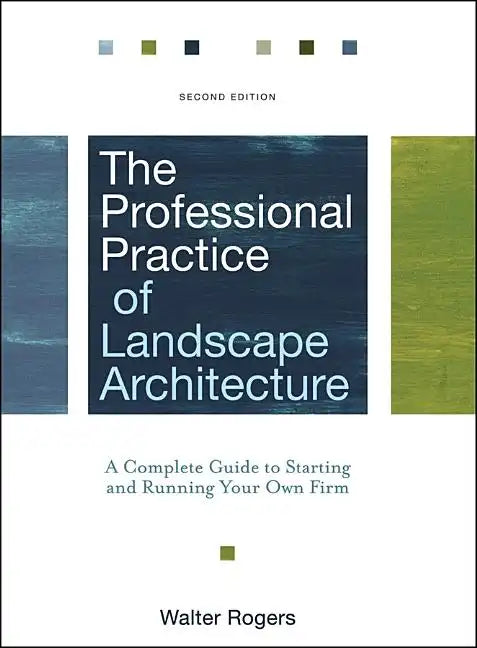 The Professional Practice of Landscape Architecture - Hardcover