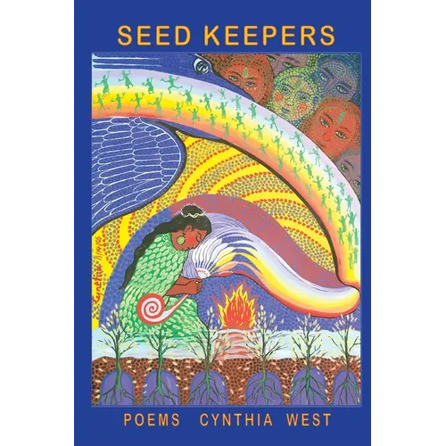 Seed Keepers: Poems - Paperback