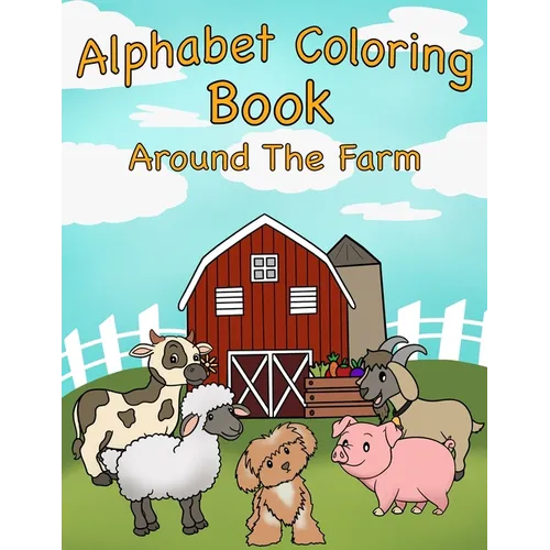 Alphabet Coloring Book: Around the Farm - Paperback