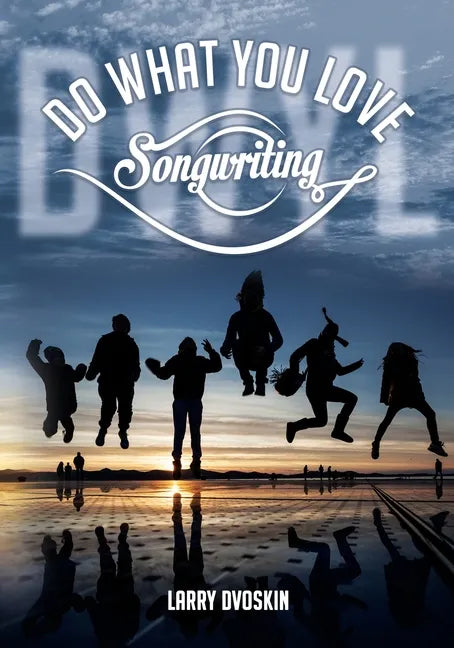 Do What You Love- Songwriting - Paperback