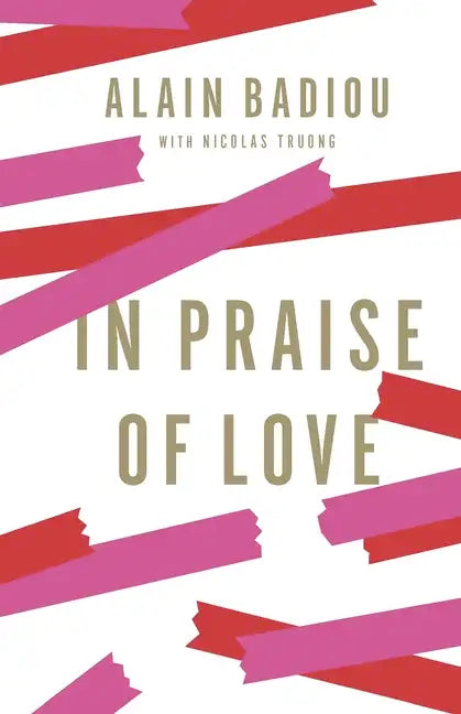 In Praise of Love - Hardcover