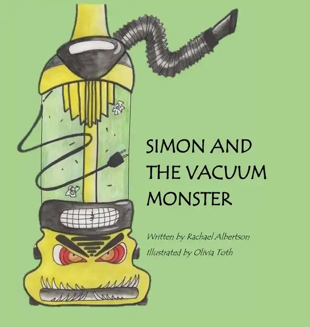 Simon and the Vacuum Monster - Hardcover