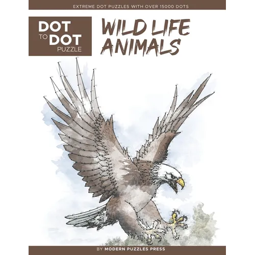 Wildlife Animals - Dot to Dot Puzzle (Extreme Dot Puzzles with over 15000 dots): Extreme Dot to Dot Books for Adults - Challenges to complete and colo - Paperback
