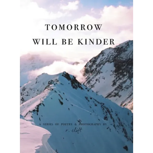 tomorrow will be kinder - Hardcover