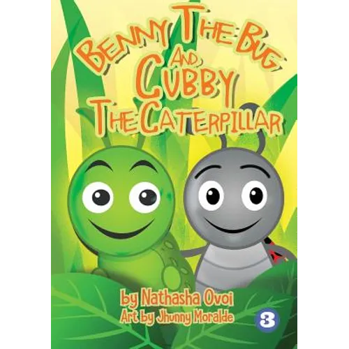 Benny The Bug And Cubby The Caterpillar - Paperback