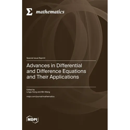 Advances in Differential and Difference Equations and Their Applications - Hardcover