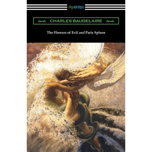 The Flowers of Evil and Paris Spleen (with an Introduction by James Huneker) - Paperback