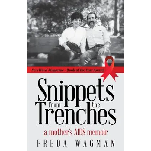 Snippets from the Trenches: a mother's AIDS memoir - Paperback