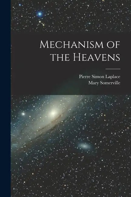 Mechanism of the Heavens - Paperback
