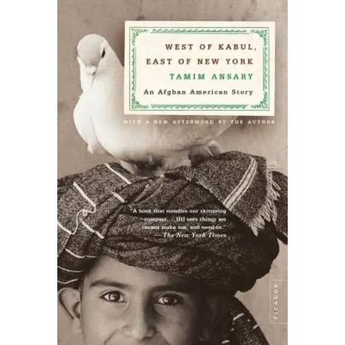 West of Kabul, East of New York: An Afghan American Story - Paperback