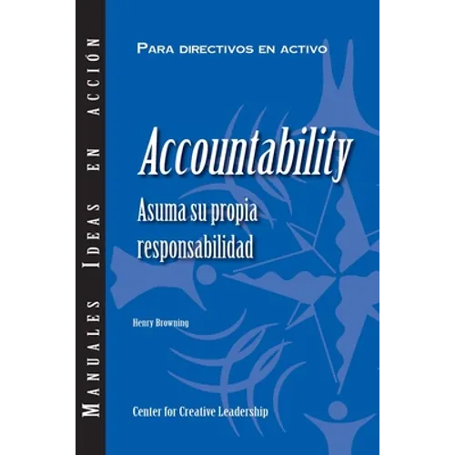 Accountability: Taking Ownership of Your Responsibility (International Spanish) - Paperback