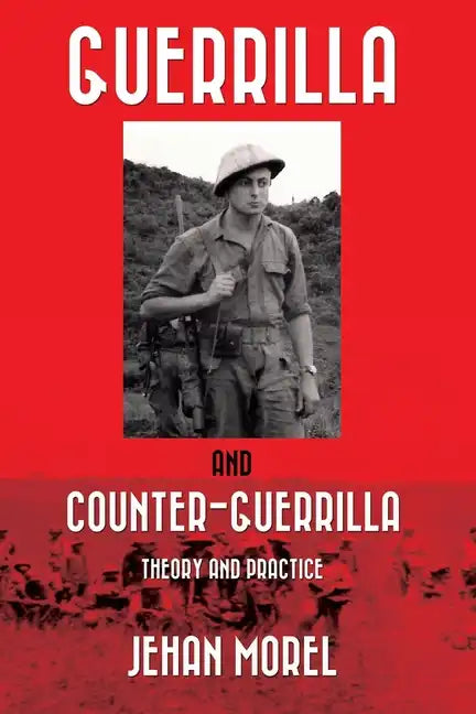 Guerrilla and Counter-Guerrilla: Theory and Practice - Paperback