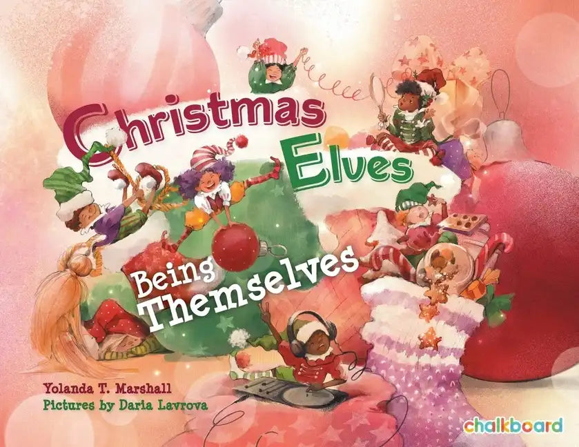 Christmas Elves Being Themselves - Paperback
