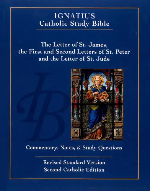The Letter of Saint James, the First and Second Letters of Saint Peter, and the Letter of Saint Jude - Paperback