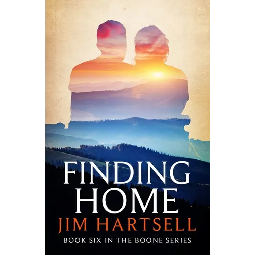 Finding Home: Book Six in the Boone Series - Paperback