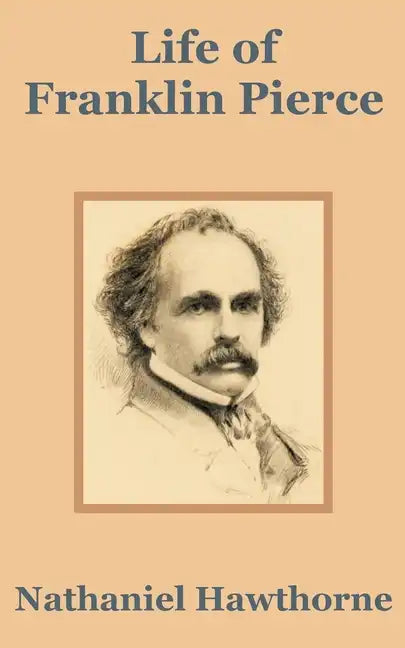 Life of Franklin Pierce - Paperback