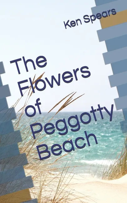 The Flowers of Peggotty Beach - Paperback