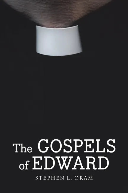 The Gospels of Edward - Paperback