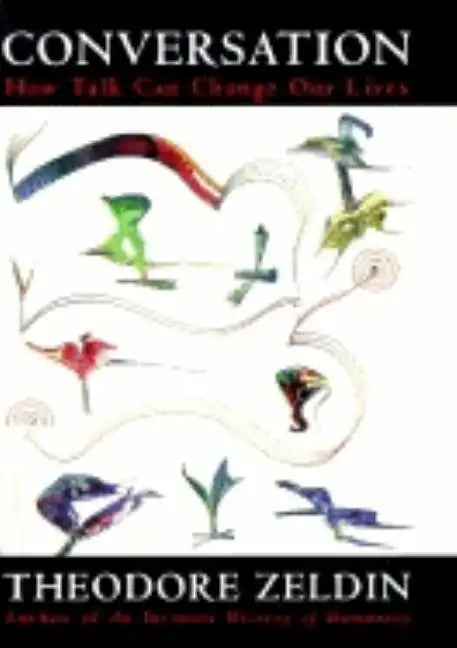 Conversation: How Talk Can Change Our Lives - Hardcover