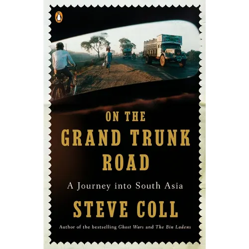 On the Grand Trunk Road: A Journey into South Asia - Paperback