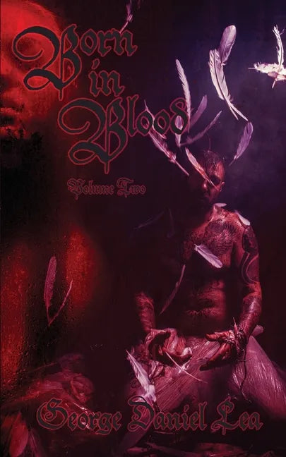 Born in Blood Volume Two - Paperback