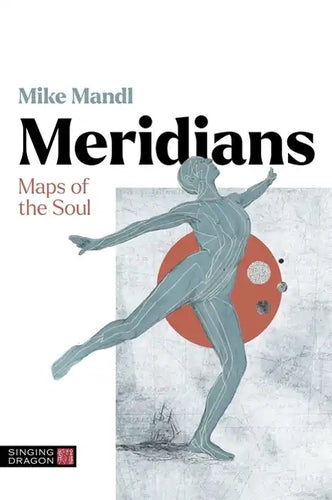 Meridians: Maps of the Soul - Paperback