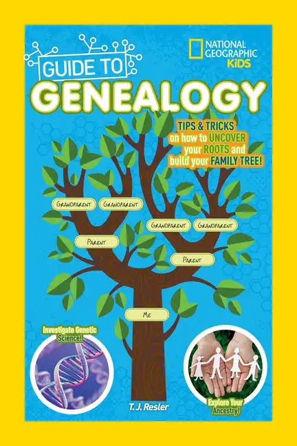 National Geographic Kids Guide to Genealogy - Library Binding