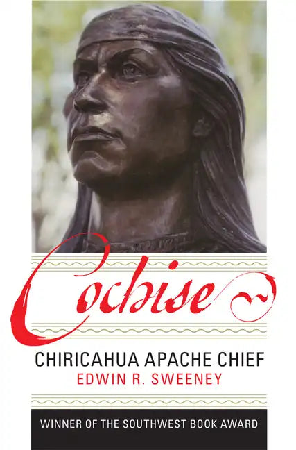 Cochise: Chiricahua Apache Chief - Paperback