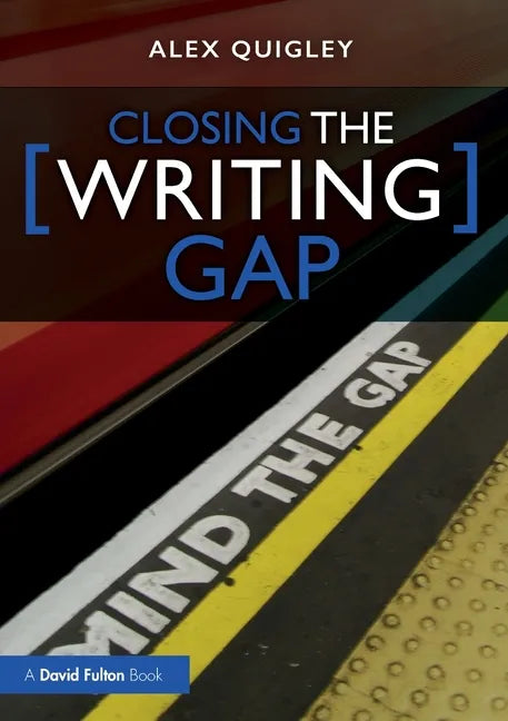 Closing the Writing Gap - Paperback