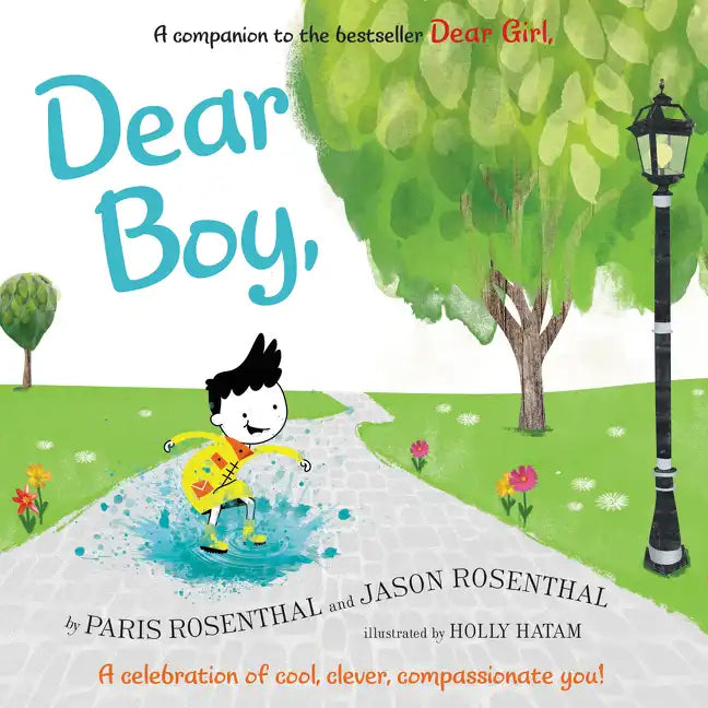 Dear Boy,: A Celebration of Cool, Clever, Compassionate You! - Hardcover