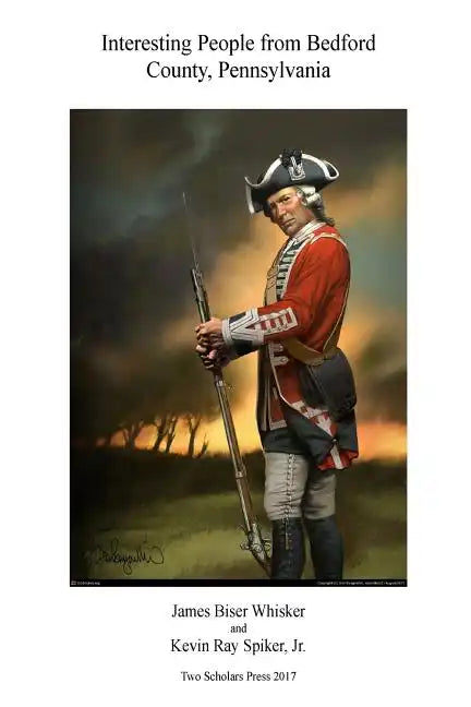 Interesting People from Bedford County, Pennsylvania - Paperback