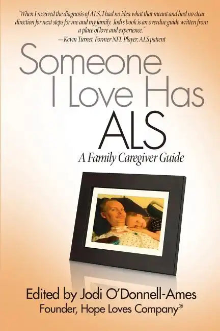 Someone I Love Has ALS: A Family Caregiver Guide - Paperback