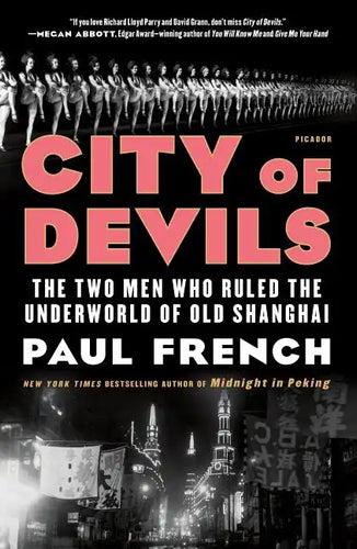 City of Devils: The Two Men Who Ruled the Underworld of Old Shanghai - Paperback