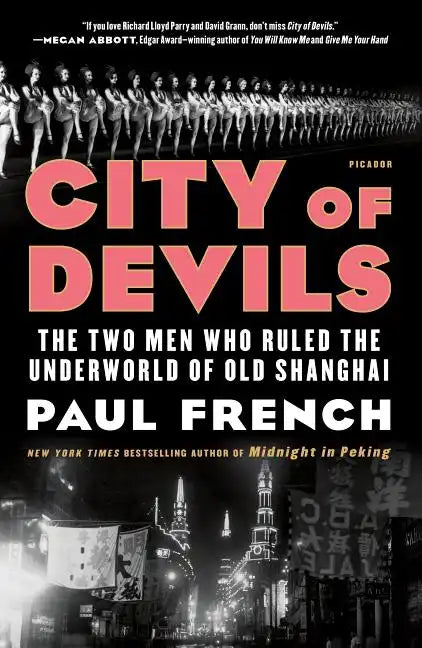 City of Devils: The Two Men Who Ruled the Underworld of Old Shanghai - Paperback