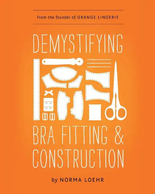 Demystifying Bra Fitting and Construction - Paperback
