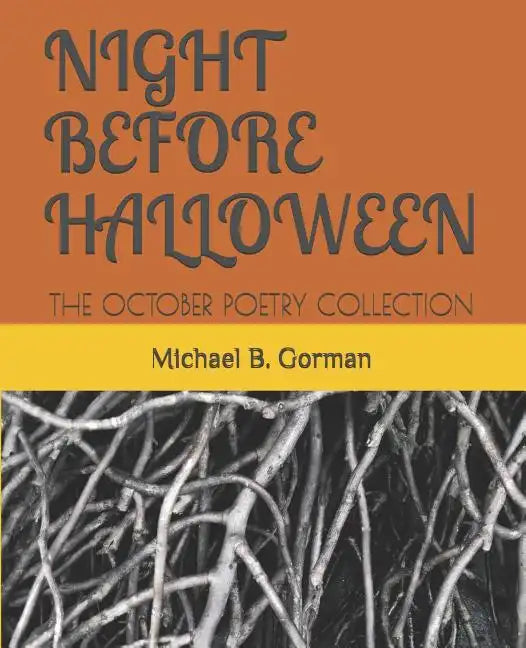 Night Before Halloween: The October Poetry Collection - Paperback