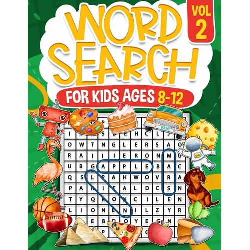 Word Search for Kids Ages 8-12 Volume 2 100 Fun Puzzles Kids Activity Book Search and Find Help Improve Vocabulary for Children Themed Puzzles Includi - Paperback