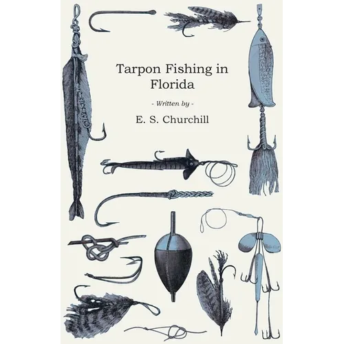 Tarpon Fishing in Florida - Paperback