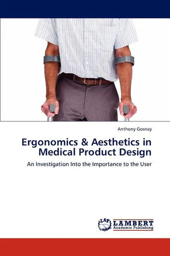 Ergonomics & Aesthetics in Medical Product Design - Paperback