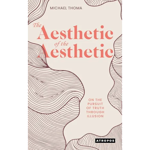 The Aesthetic of the Aesthetic - Hardcover