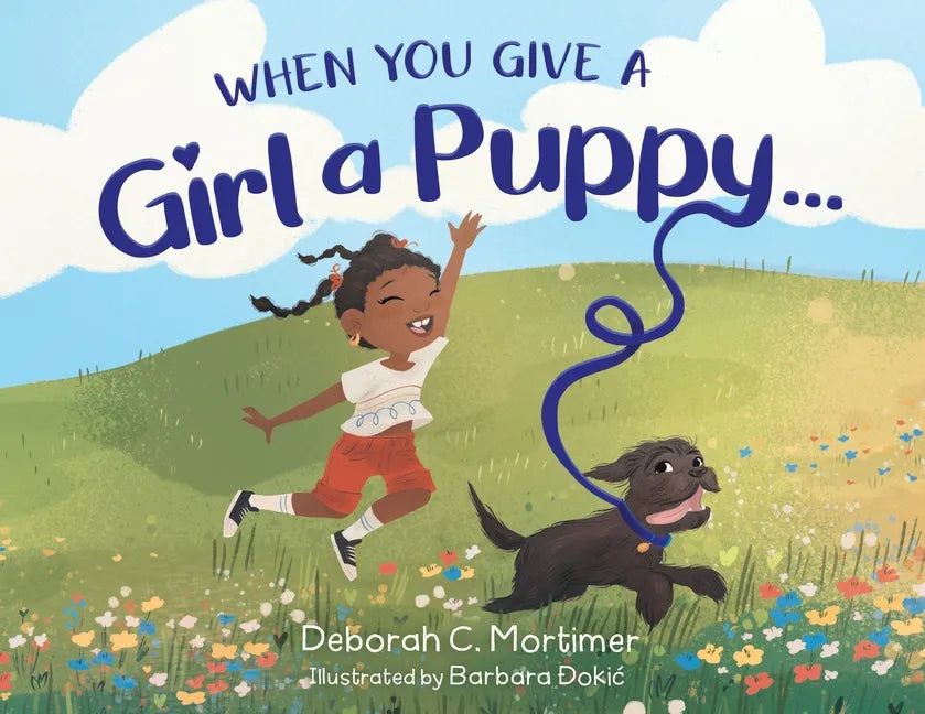 When You Give a Girl a Puppy... - Paperback