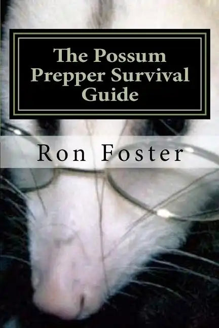 The Possum Prepper Guide - Paperback
